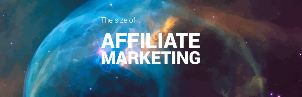 2019 Affiliate Marketing Market Size - JEBCommerce
