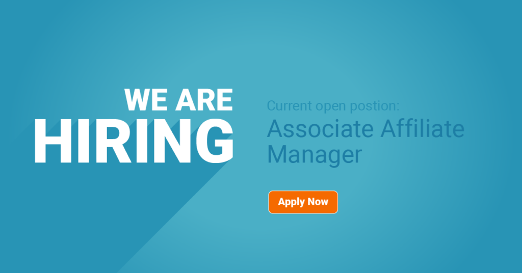 We are hiring for Associate Affiliate Manager