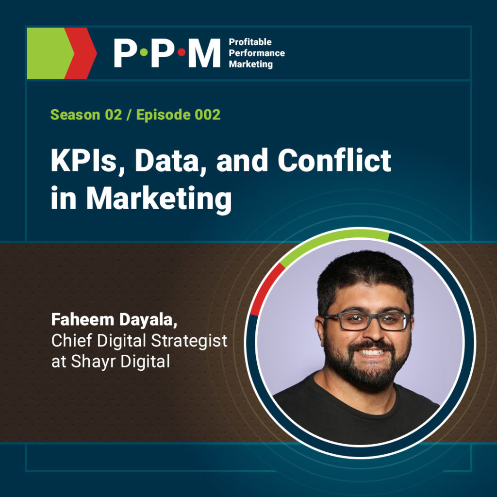 KPIs, Data, and Conflict in Marketing with Faheem Dayala – JEBCommerce